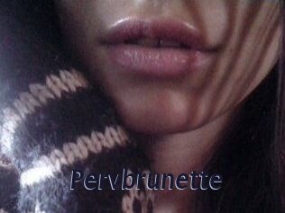 Pervbrunette