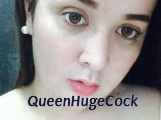 QueenHugeCock
