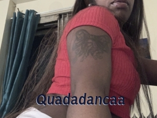 Quadadancaa