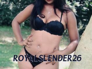 ROYALSLENDER26