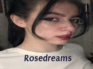 Rosedreams