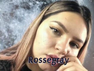 Rossegray