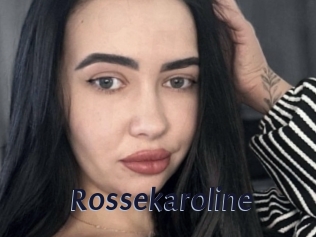 Rossekaroline
