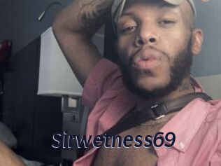 Sirwetness69