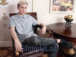 SlimmieLad