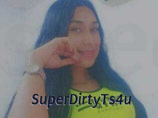SuperDirtyTs4u