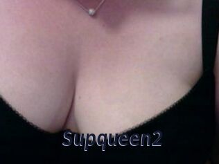 Supqueen2