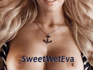 SweetWetEva