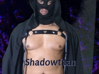 Shadowtitan