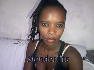 Slendertits