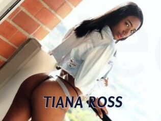 TIANA_ROSS