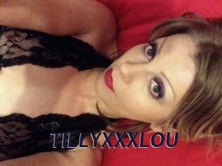 TILLYXXXLOU