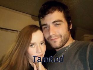 TamRod