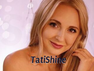 TatiShine