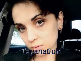TayanaGold