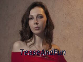 TeaseAndFun