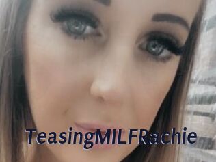 TeasingMILFRachie