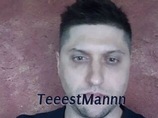 TeeestMannn