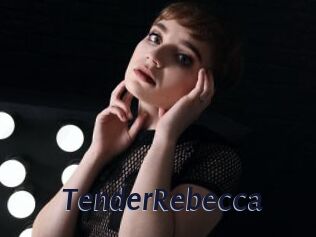 TenderRebecca