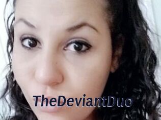 TheDeviantDuo