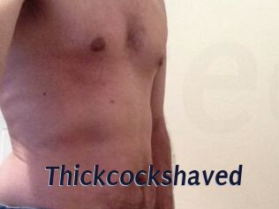 Thickcockshaved