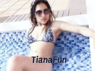 TianaFun