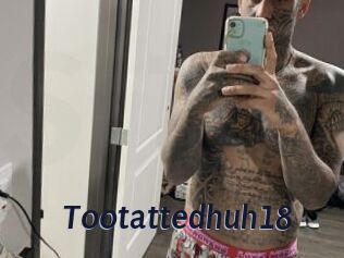 Tootattedhuh18