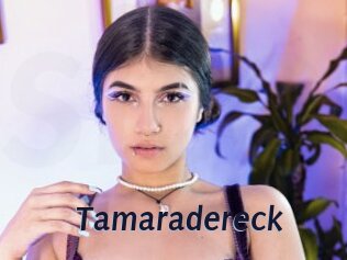 Tamaradereck