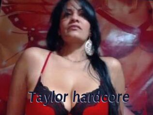 Taylor_hardcore
