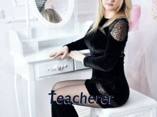 Teacherer