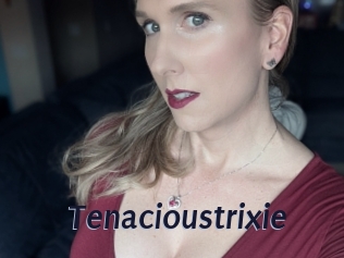 Tenacioustrixie