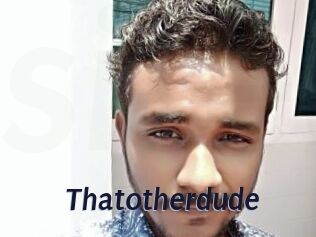 Thatotherdude