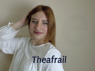Theafrail