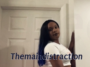 Themaindistraction