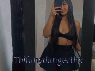 Thifanydangerthx