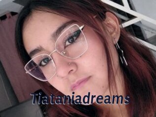 Tiataniadreams