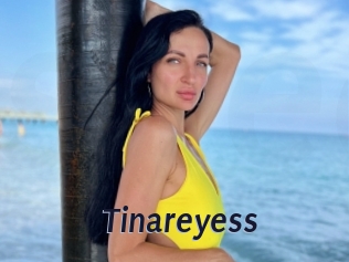 Tinareyess