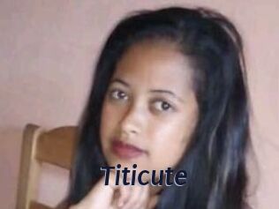 Titicute