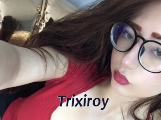Trixiroy