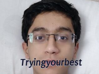 Tryingyourbest