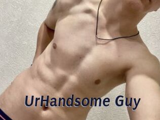 UrHandsome_Guy
