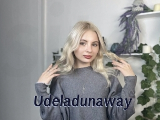 Udeladunaway