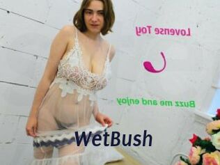 WetBush