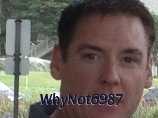 WhyNot6987