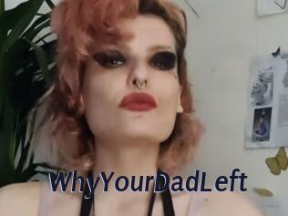 WhyYourDadLeft