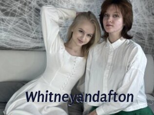 Whitneyandafton