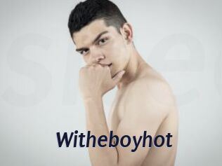 Witheboyhot
