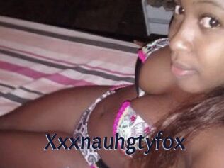 Xxxnauhgtyfox