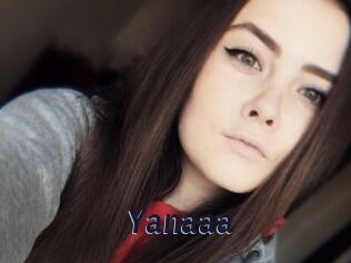 Yanaaa
