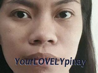 YourLOVELYpinay